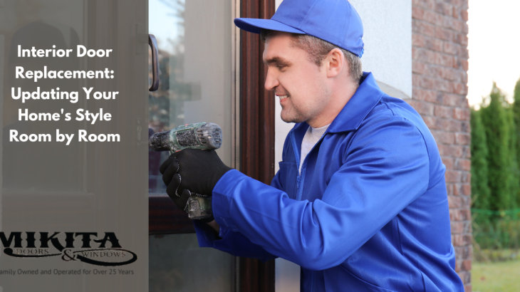 Interior Door Replacement: Updating Your Home's Style Room by Room